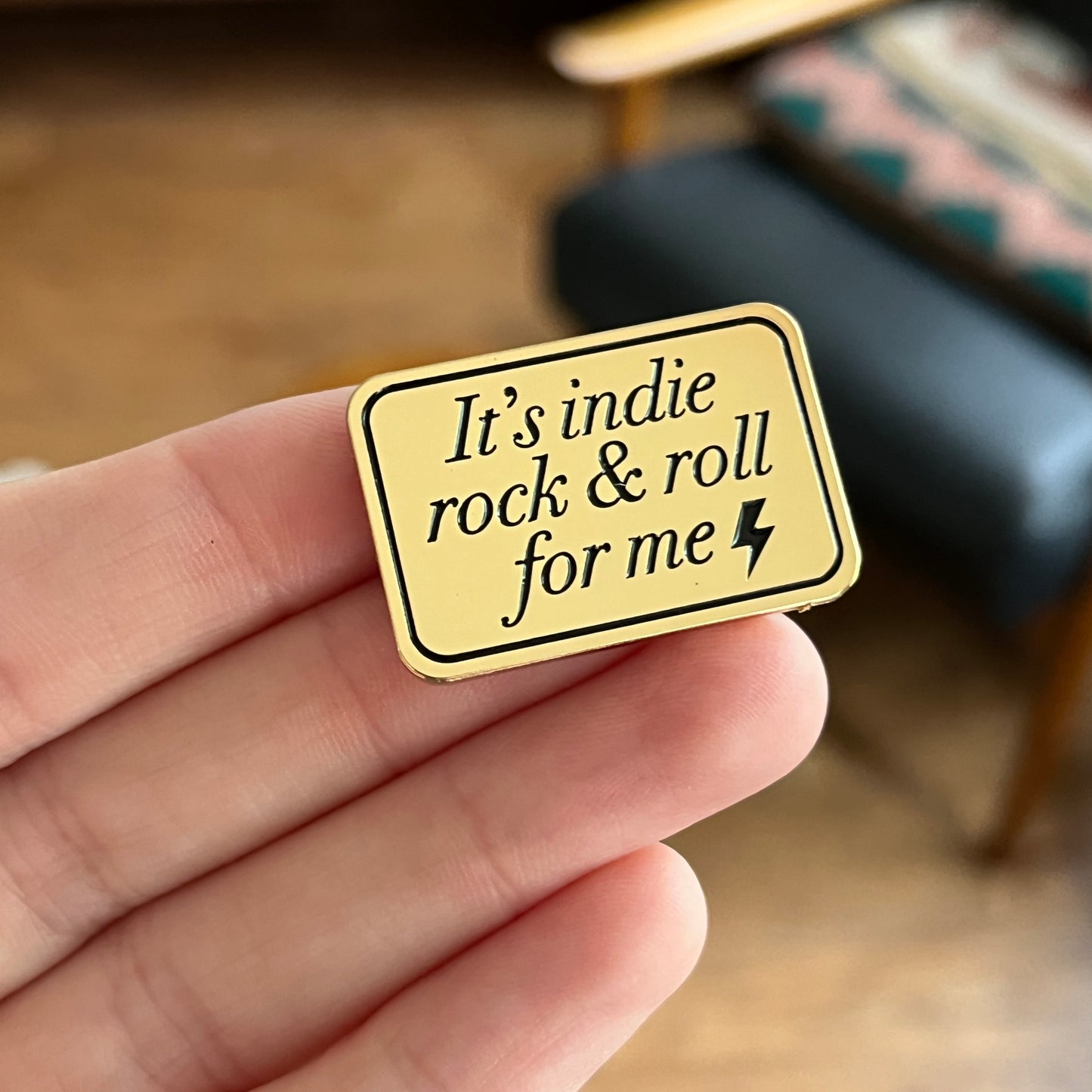 Indie Rock and Roll For Me Pin
