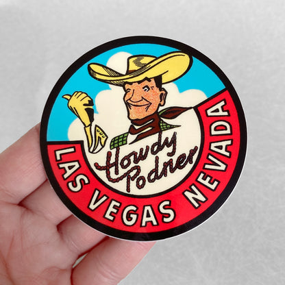 "Howdy Podner" Vegas Vic Sticker