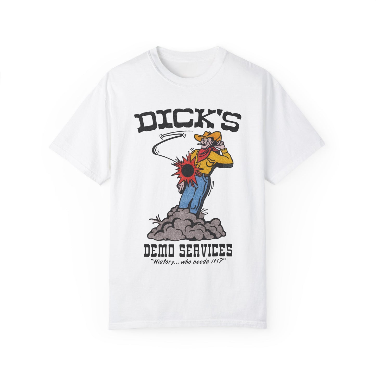 Dick's Demo Services T-Shirt - Unisex