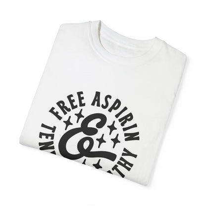 Free Aspirin and Tender Sympathy Unisex T-Shirt