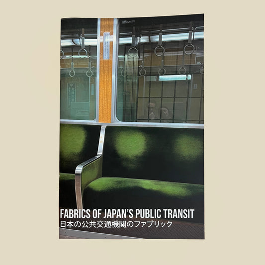 Fabrics of Japan's Public Transit Zine